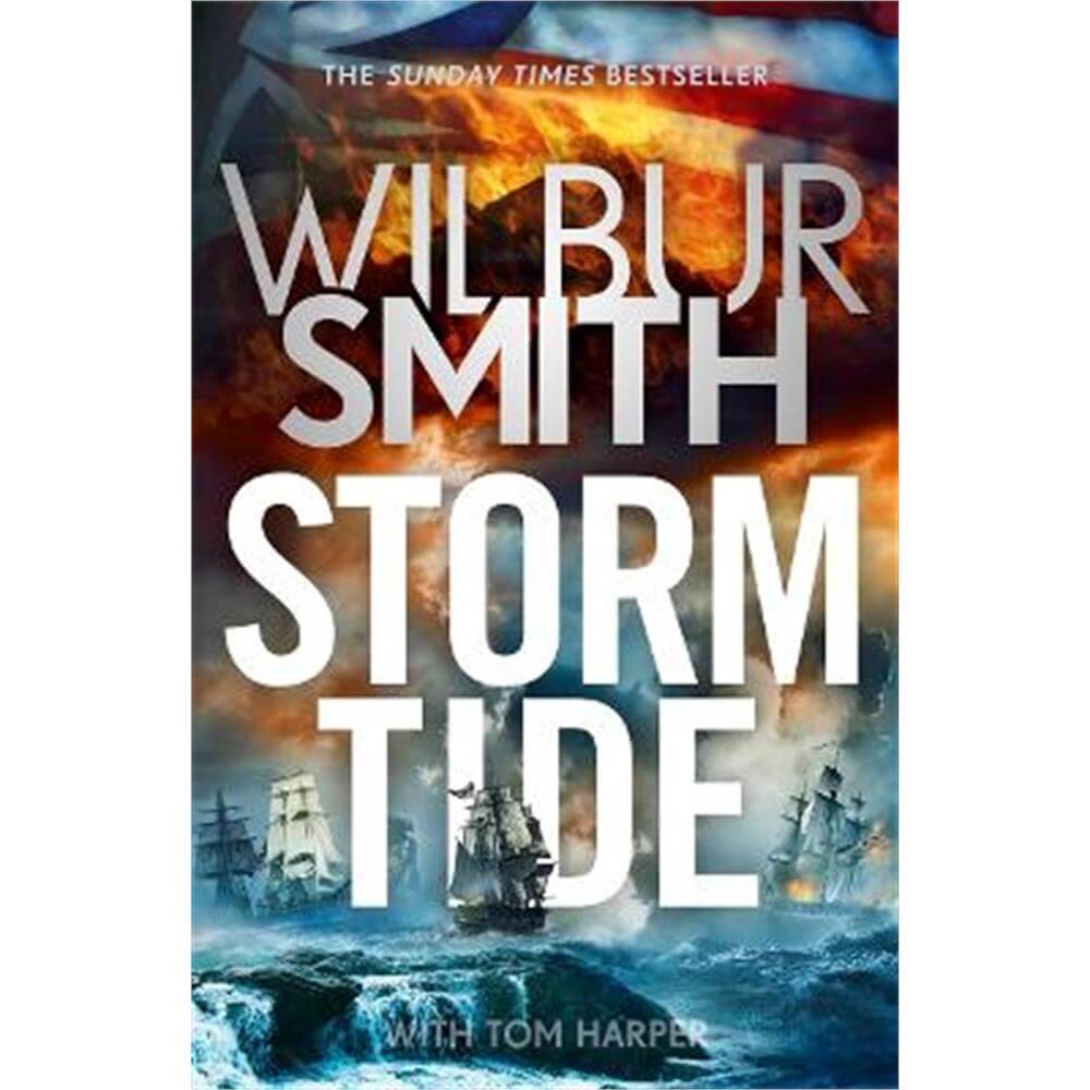 Storm Tide: The landmark 50th global bestseller from the one and only Master of Historical Adventure, Wilbur Smith (Paperback)